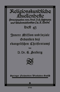 Innere Mission und soziale Gedanken des evangelischen Christentums von Seeberg,  D. Dr. R.