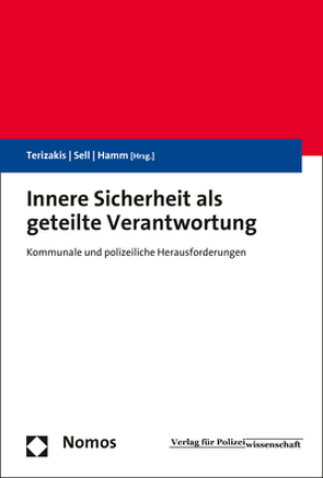 Innere Sicherheit als geteilte Verantwortung von Hamm,  Christian, Sell,  Stefan, Terizakis,  Georgios