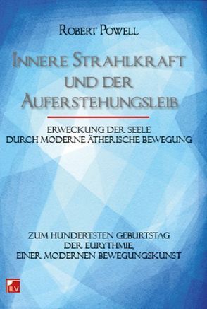 Innere Strahlkraft und der Auferstehungsleib von Powell,  Robert