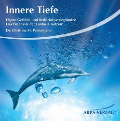 Innere Tiefe von Arps,  Tobias, Wiesemann,  Christina