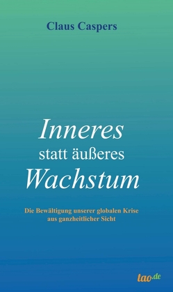 Inneres statt äußeres Wachstum von Caspers,  Claus