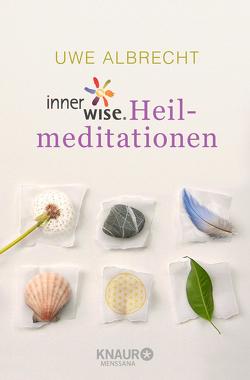 innerwise-Heilmeditationen von Albrecht,  Uwe