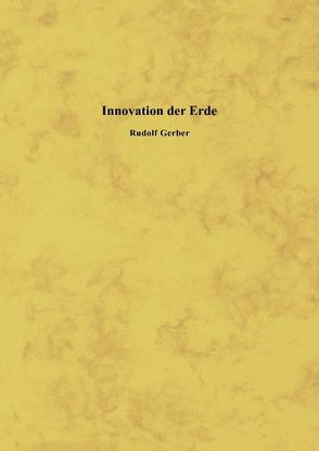 Innovation der Erde von Gerber,  Rudolf
