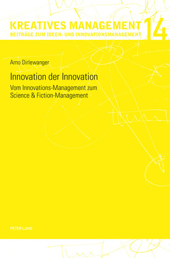 Innovation der Innovation von Dirlewanger,  Arno