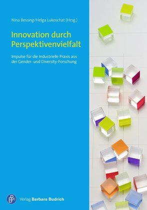 Innovation durch Perspektivenvielfalt von Bessing,  Nina, Lukoschat,  Helga