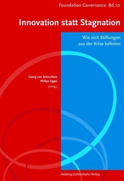 Innovation statt Stagnation von Egger,  Philipp, von Schnurbein,  Georg