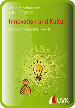 Innovation und Kultur von Kirchhoff,  Kristin, Schmeisser,  Wilhelm