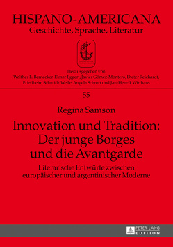 Innovation und Tradition: Der junge Borges und die Avantgarde von Samson,  Regina