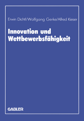 Innovation und Wettbewerbsfähigkeit von Dichtl,  Erwin