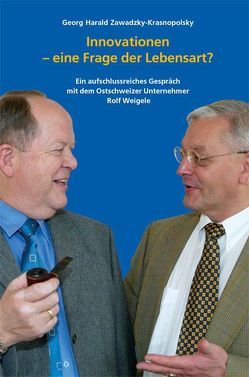 Innovationen – eine Frage der Lebensart? von Weigelt,  Peter, Zawadzky-Krasnopolsky,  Georg H