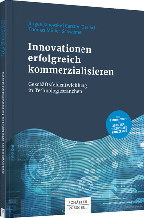 Innovationen erfolgreich kommerzialisieren von Gerlach,  Carsten, Janovsky,  Jürgen, Müller-Schwemer,  Thomas