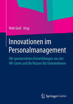 Innovationen im Personalmanagement von Graf,  Nele