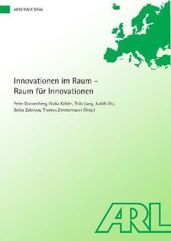 Innovationen im Raum – Raum für Innovationen von Dannenberg,  Peter, Köhler,  Hadia, Lang,  Thilo, Utz,  Judith, Zakirova,  Betka, Zimmermann,  Thomas