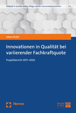 Innovationen in Qualität bei variierender Fachkraftquote von Brühl,  Albert