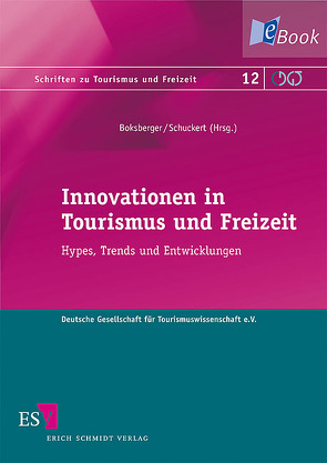 Innovationen in Tourismus und Freizeit von Anderegg,  Roland, Aubke,  Florian, Bayer,  Jannes, Boksberger,  Philipp, Conrady,  Roland, Doctor,  Marut, Fichert,  Frank, Filk,  Christian, Freyer,  Walter, Gasser,  Rahel, Gross,  Sven, Hartmann,  Rainer, Heeb-Lendi,  Monika, Herwig,  Michaela, Herzig Gainsford,  Yvonne, Kagermeier,  Andreas, Kessler,  Alexander, Klophaus,  Richard, Kröger,  Katharina, Lang,  Andrea, Lumma,  Kathleen, Lund-Durlacher,  Dagmar, Luthe,  Tobias, Mair,  Michael, Müller,  Sabine, Nyffenegger,  Franziska, Öhlböck,  Petra, Pechlaner,  Harald, Peters,  Mike, Reuter,  Christopher, Riegler,  Barbara, Römer,  Daniel, Roth,  Ralf, Schatzmann,  Clarissa, Schnyder,  Marc, Schröder,  Alexander, Schuckert,  Markus, Schuler,  Alexander, Stangl,  Brigitte, Steffen,  Dagmar, Stumm,  Nathalie, Stummer,  Katharina, Taufer,  Barbara, Thimm,  Tatjana, Wydler,  Christoph, Wyss,  Romano