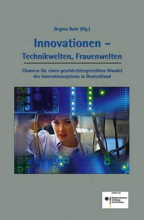 Innovationen – Technikwelten, Frauenwelten von Buhr,  Regina