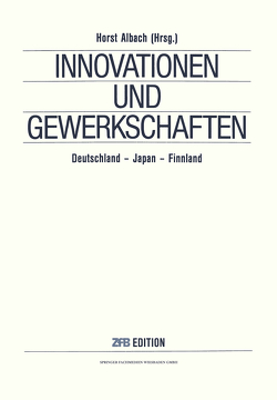 Innovationen und Gewerkschaften von Albach,  Horst, Albach,  NA