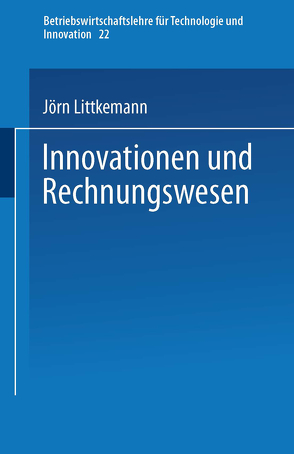 Innovationen und Rechnungswesen von Littkemann,  Jörn