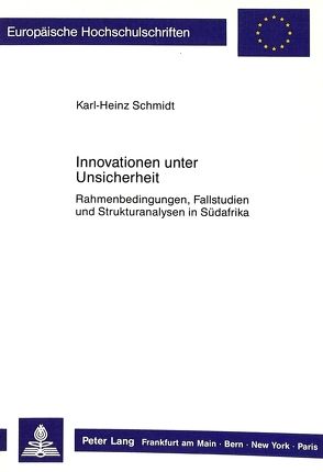 Innovationen unter Unsicherheit von Schmidt,  Karl-Heinz