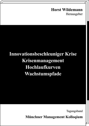 Innovationsbeschleuniger Krise von Wildemann,  Horst