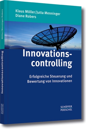 Innovationscontrolling von Günther,  Finn, Janssen,  Sebastian, Menninger,  Jutta, Möller,  Klaus, Robers,  Diane