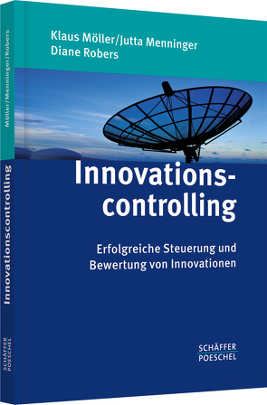 Innovationscontrolling von Günther,  Finn, Janssen,  Sebastian, Menninger,  Jutta, Möller,  Klaus, Robers,  Diane