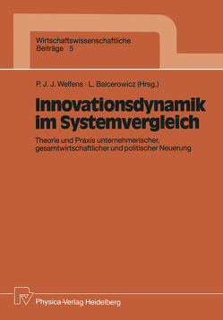 Innovationsdynamik im Systemvergleich von Balcerowicz,  Leszek, Welfens,  Paul J.J.