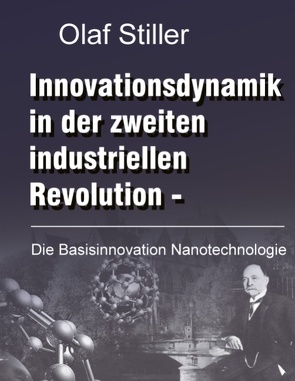 Innovationsdynamik in der zweiten industriellen Revolution von Stiller,  Olaf