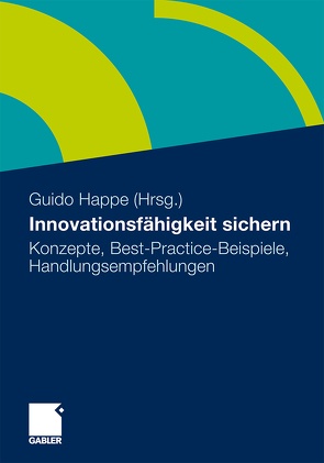 Innovationsfähigkeit sichern von Happe,  Guido