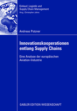 Innovationskooperationen entlang Supply Chains von Potzner,  Andreas