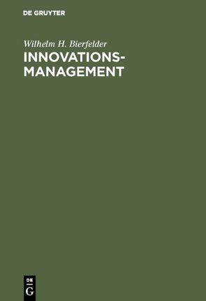 Innovationsmanagement von Bierfelder,  Wilhelm H.