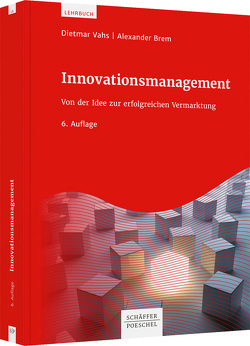 Innovationsmanagement von Brem,  Alexander, Oswald,  Christian, Vahs,  Dietmar