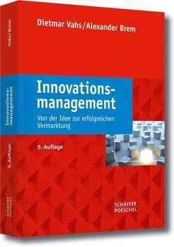 Innovationsmanagement von Brem,  Alexander, Vahs,  Dietmar