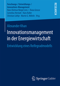 Innovationsmanagement in der Energiewirtschaft von Khan,  Alexander