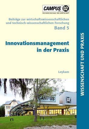 Innovationsmanagement in der Praxis von Grabl,  Enrique