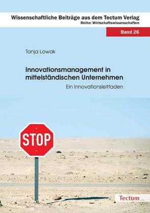 Innovationsmanagement in mittelständischen Unternehmen von Lowak,  Tanja