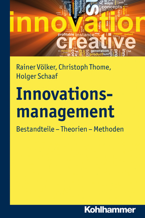 Innovationsmanagement von Schaaf,  Holger, Thome,  Christoph, Völker,  Rainer