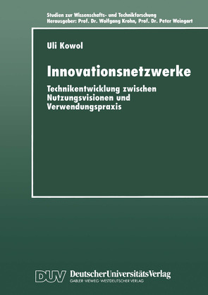 Innovationsnetzwerke von Kowol,  Uli