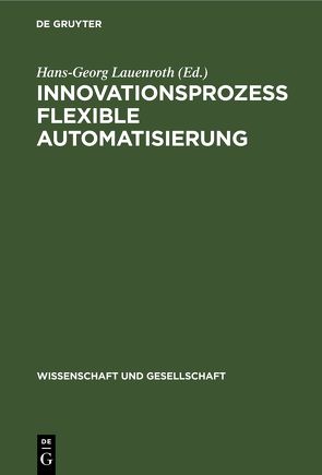 Innovationsprozeß flexible Automatisierung von Lauenroth,  Hans-Georg