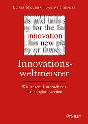 Innovationsweltmeister von Fiedler,  Sabine, Maurer,  Boris