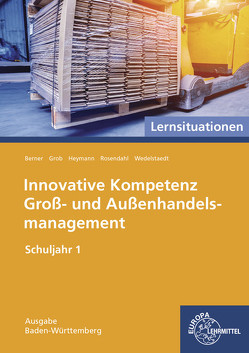 Innovative Kompetenz Groß- und Außenhandelsmanagement von Berner,  Steffen