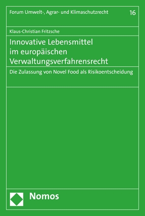 Innovative Lebensmittel im europäischen Verwaltungsverfahrensrecht von Fritzsche,  Klaus-Christian