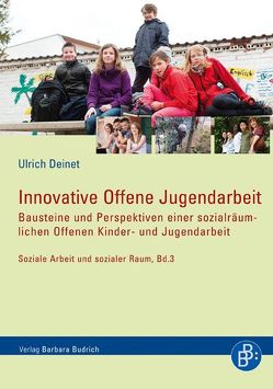 Innovative Offene Jugendarbeit von Deinet,  Ulrich