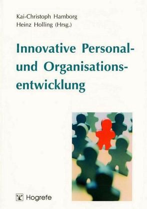 Innovative Personal- und Organisationsentwicklung von Hamborg,  Kai-Christoph, Holling,  Heinz