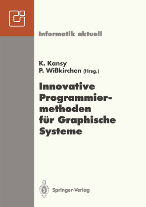 Innovative Programmiermethoden für Graphische Systeme von Kansy,  Klaus, Wißkirchen,  Peter