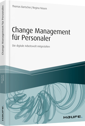 Change Management für Personaler von Bartscher,  Thomas, Nissen,  Regina