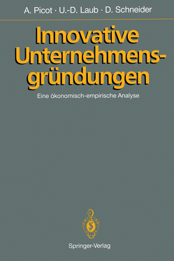 Innovative Unternehmensgründungen von Laub,  Ulf-Dieter, Schneider,  Dietram