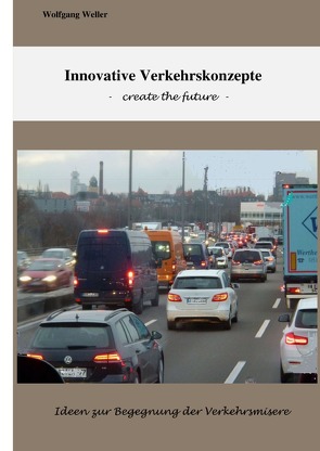 Innovative Verkehrskonzepte von Weller,  Prof. Dr.,  Wolfgang