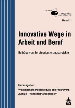 Innovative Wege in Arbeit und Beruf von Famulla,  Gerd E