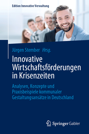 Innovative Wirtschaftsförderungen in Krisenzeiten von Stember,  Jürgen